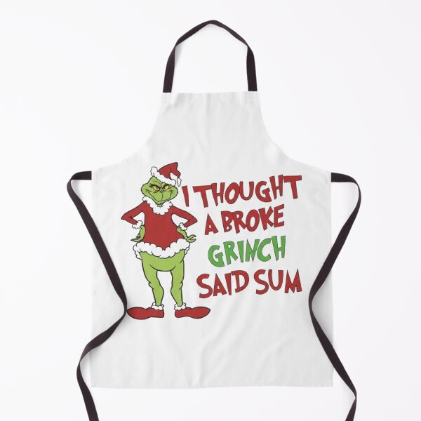 Item preview, I Thought a Broke Grinch Said Sum - Funny Christmas Meme designed and sold by Vicky021.