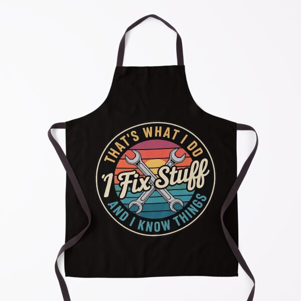 Item preview, That's What I Do I Fix Stuff And I Know Things designed and sold by RatCurry.