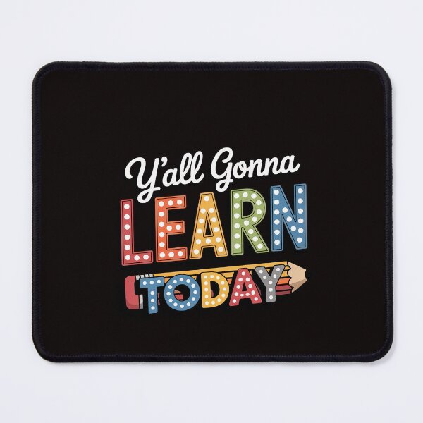 Item preview, Teacher Y'all Gonna Learn Today First Day Of School Men Women Kids designed and sold by RatCurry.