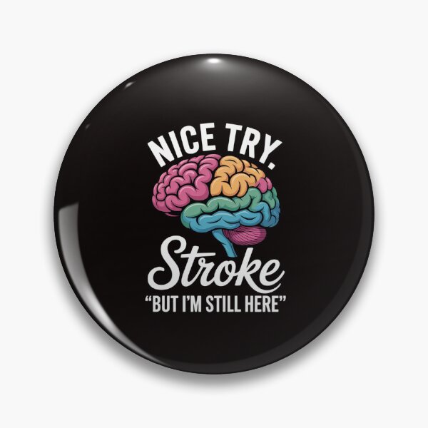 Item preview, Stroke Survivor Nice Try Stroke Brain Injury Awareness Gift designed and sold by RatCurry.