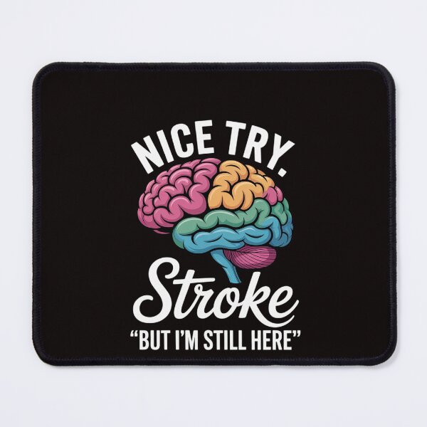 Item preview, Stroke Survivor Nice Try Stroke Brain Injury Awareness Gift designed and sold by RatCurry.