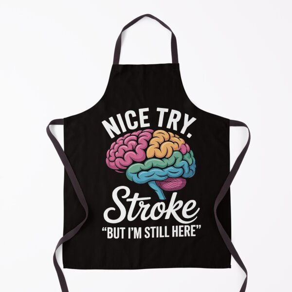 Item preview, Stroke Survivor Nice Try Stroke Brain Injury Awareness Gift designed and sold by RatCurry.