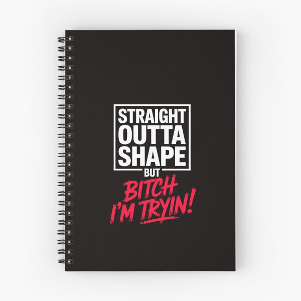 Item preview, Straight Outta Shape But I'm Trying B.itch designed and sold by RatCurry.