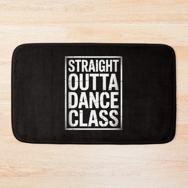 Item preview, Straight Outta Dance Class  Great Dancer & Dancing designed and sold by RatCurry.
