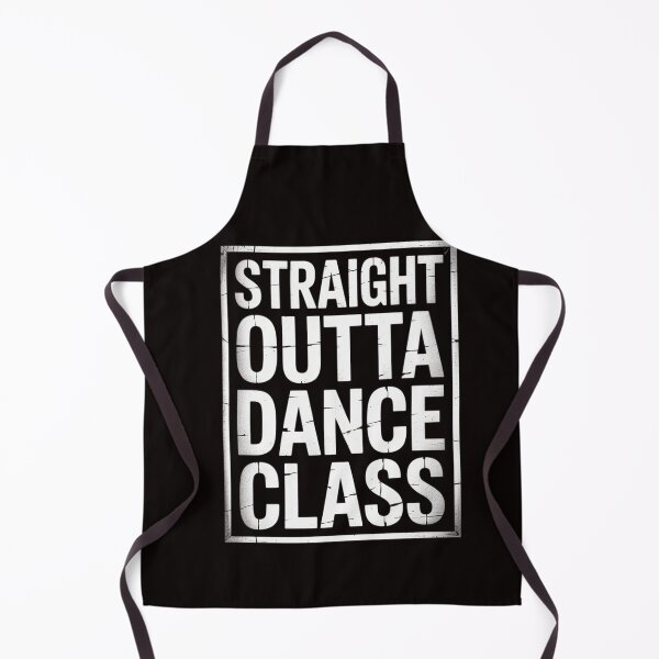 Item preview, Straight Outta Dance Class Great Dancer & Dancing designed and sold by RatCurry.