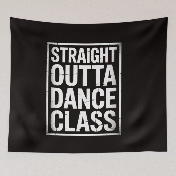 Item preview, Straight Outta Dance Class  Great Dancer & Dancing designed and sold by RatCurry.