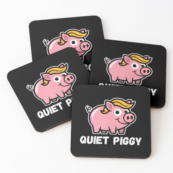 Item preview, Funny Trump Quotes Quiet Piggy Quiet Piggy Funny Quiet Piggy designed and sold by AsiaStokes.