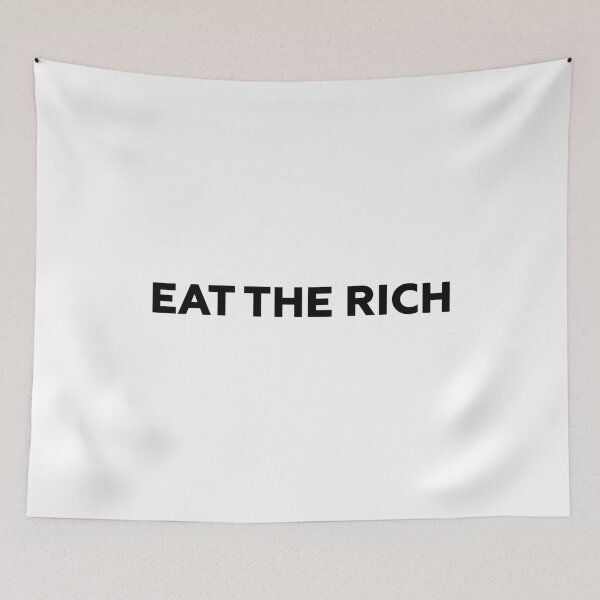 Item preview, Eat the Rich - Anti Capitalism designed and sold by PixVib.