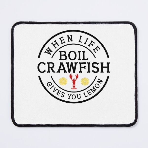 Item preview, When Life Gives You Lemons Boil Crawfish Tee designed and sold by TinaMDedrick.