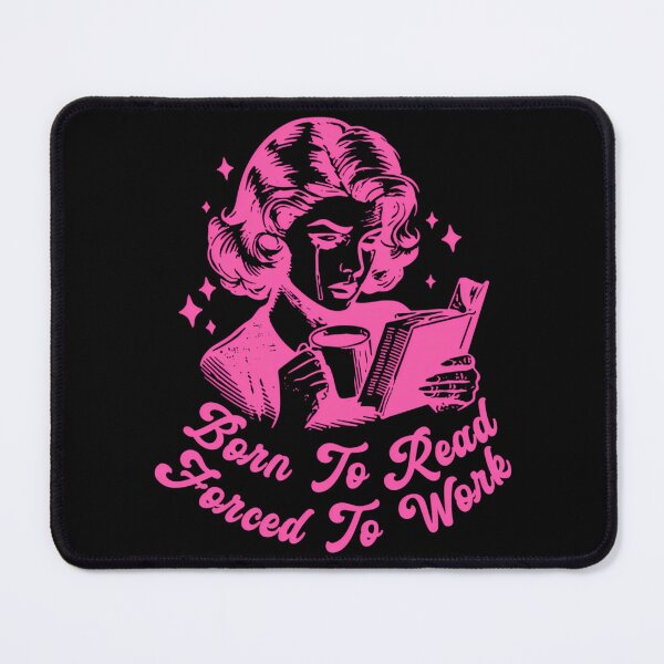 Item preview, Born To Read Forced To Work Pages Over Paychecks For Book Lovers Pink Bookish designed and sold by lsrael-velasque.