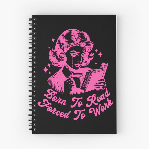 Item preview, Born To Read Forced To Work Pages Over Paychecks For Book Lovers Pink Bookish designed and sold by lsrael-velasque.