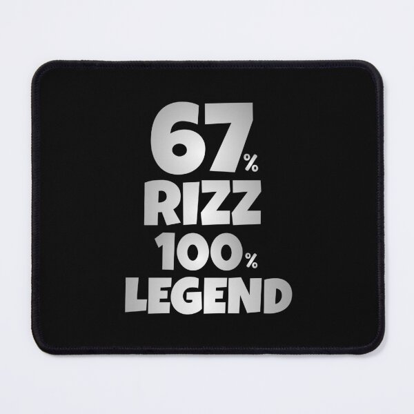Item preview, 67% Rizz 100% Legend Funny Six Seven Meme designed and sold by PerfectMatch.