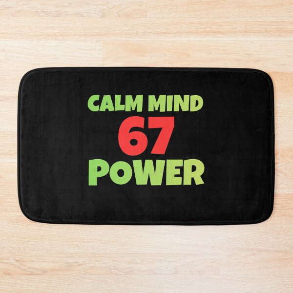 Item preview, Calm Mind 67 Power Funny Six Seven Meme designed and sold by PerfectMatch.