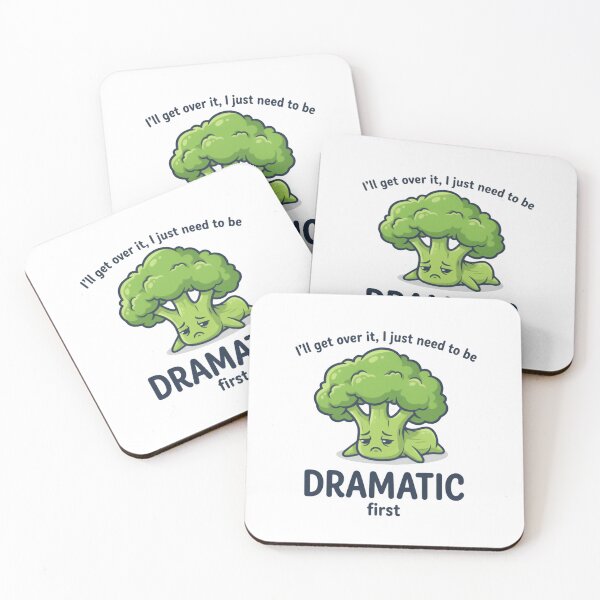 Item preview, I'll get over it, I just need to be dramatic first, Sad Broccoli. designed and sold by HumansStuck12.