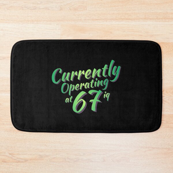 Item preview, Currently Operating At 67 IQ Funny Six Seven Meme designed and sold by PerfectMatch.