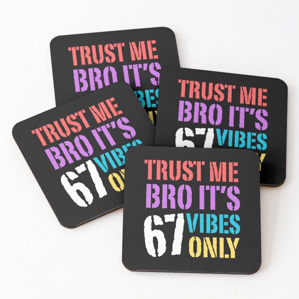Item preview, Trust Me Bro It’s 67 Vibes Only Funny Six Seven Meme designed and sold by PerfectMatch.
