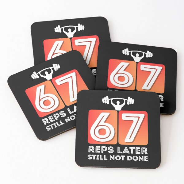 Item preview, 67 Reps Later Still Not Done Funny Six Seven Meme designed and sold by PerfectMatch.