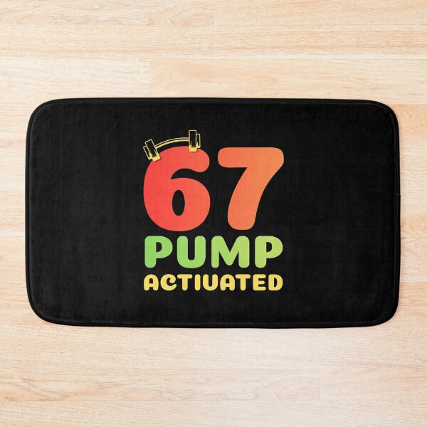 Item preview, 67 Pump Activated Funny Six Seven Meme designed and sold by PerfectMatch.