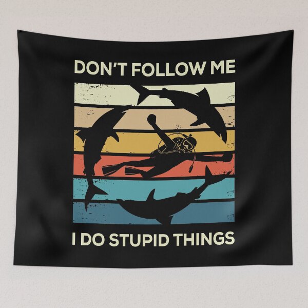 Item preview, Don't Follow Me I Do Stupid Things designed and sold by mybegoniatee.