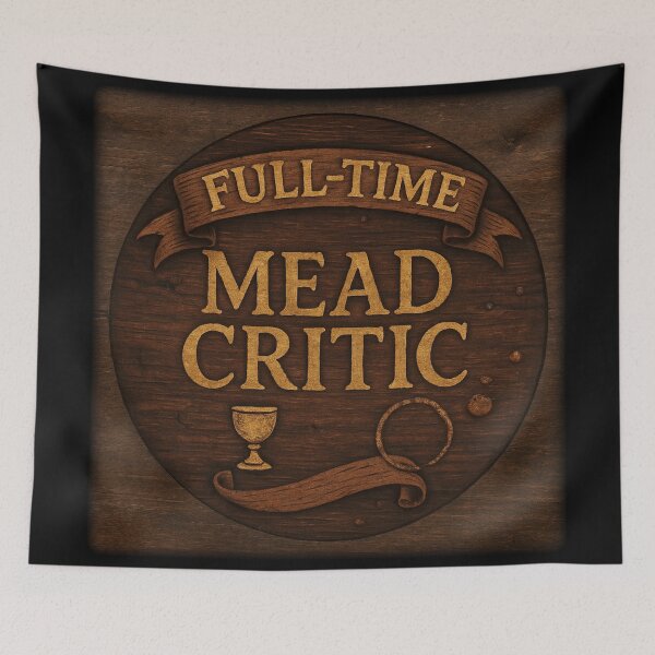 Item preview, Full-Time Mead Critic • Tavern Humor Badge Design designed and sold by fairmaiden7.