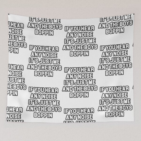Item preview,  If You Hear Any Noise Its Just Me And The Boys  designed and sold by roosev-elsimon.