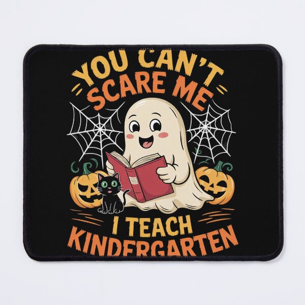 Item preview, You Can't Scare Me I Teach Kindergarten Halloween Teacher designed and sold by InspiredFoul.