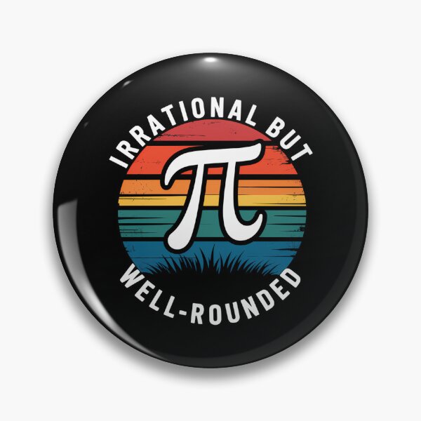 Item preview, Irrational But Well Rounded Pi Day Celebration designed and sold by Bandikonsalez.