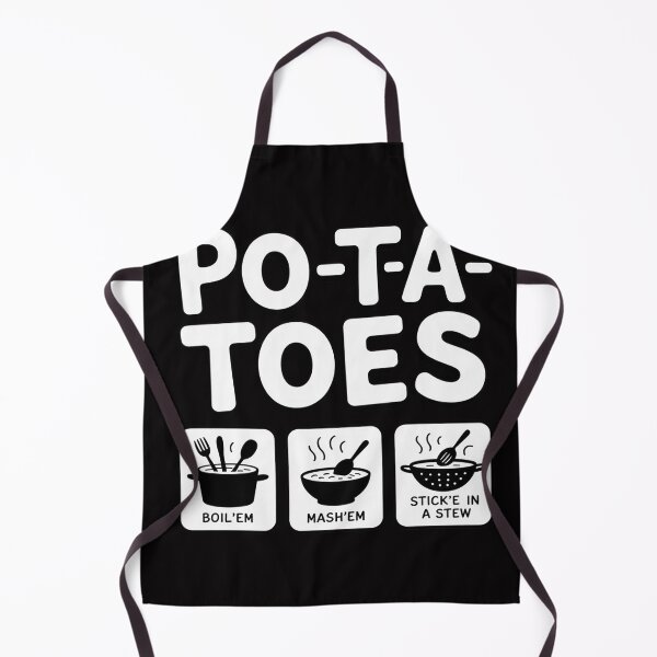Item preview, Po-ta-toes Taters Boil Em Mash Em Stick Em In A Stew designed and sold by MuteElevent.