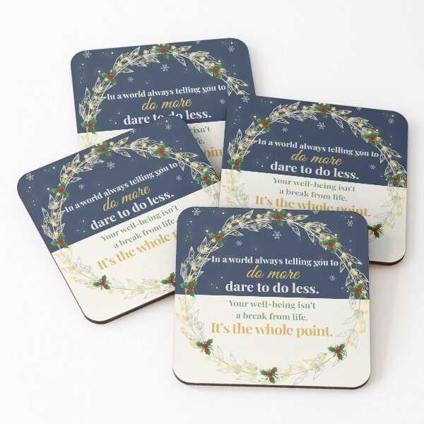 Item preview, "Dare To Do Less" - Self-Care Quote Mindful Christmas Gift designed and sold by designsbytzi.