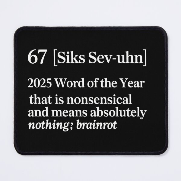Item preview, 67 Word Of The Year 2025 designed and sold by NewIdeasSArt.
