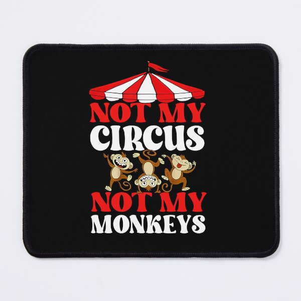 Item preview, Not My Circus Not My Monkeys Funny Cartoon T-Shirt designed and sold by TinaMDedrick.