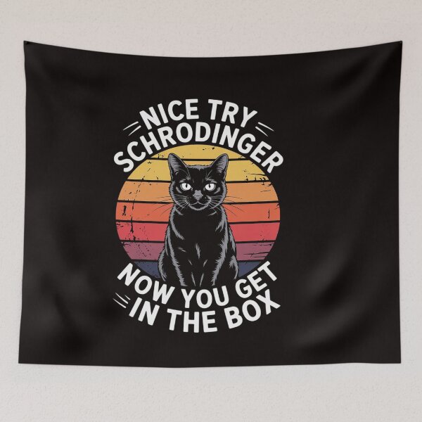 Item preview, Nice Try Schrodinger Now You Get In The Box Cat Idea designed and sold by ControlCenter.