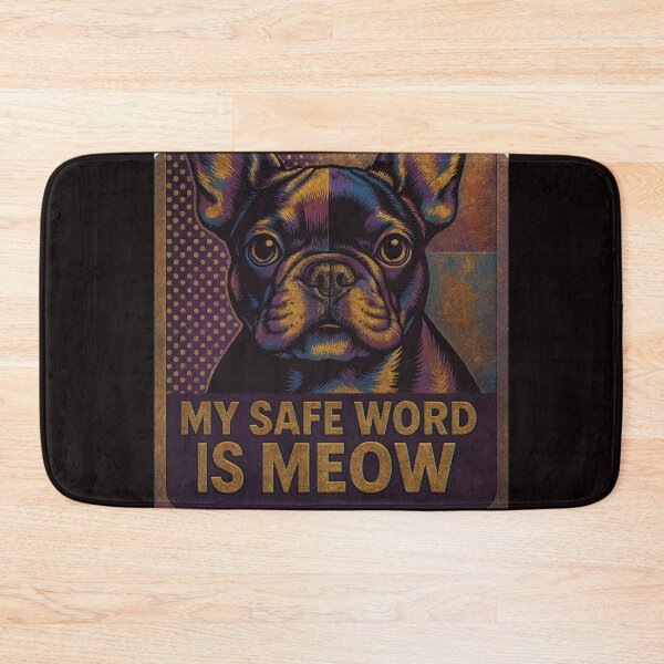 Item preview, My Safe Word is Meow....this is my catdog designed and sold by KarmaKreationArt.