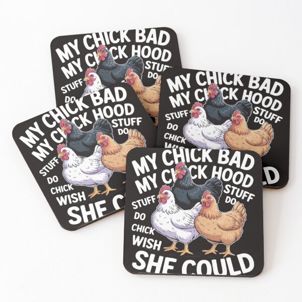 Item preview, My Chick Bad My Chick Hood My Chick Do Stuff Chicken Lovers designed and sold by LapFemile.
