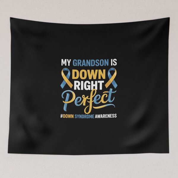 Item preview, My Grandson Is Down Right Perfect Down Syndrome Awareness designed and sold by ChristopStano.