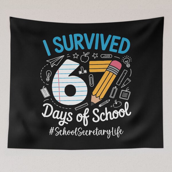 Item preview, School Secretary Survived 67 Days Of School Humor Design designed and sold by MadalynKiehn.
