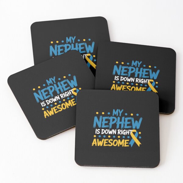 Item preview, My Nephew Down Right Awesome Down Syndrome Awareness designed and sold by ChristopStano.