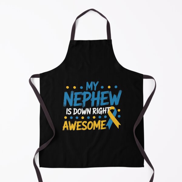 Item preview, My Nephew Down Right Awesome Down Syndrome Awareness designed and sold by ChristopStano.
