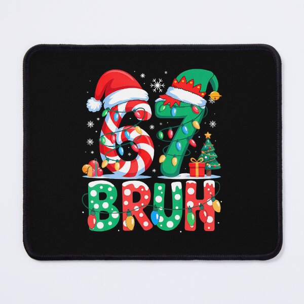 Item preview, 67 Six Seven Bruh Funny Christmas 6 7 Meme Men Women Kids designed and sold by MadalynKiehn.