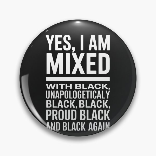 Item preview, Yes, I'm Mixed with Black - Proud Black History Month designed and sold by LegendsArt75.