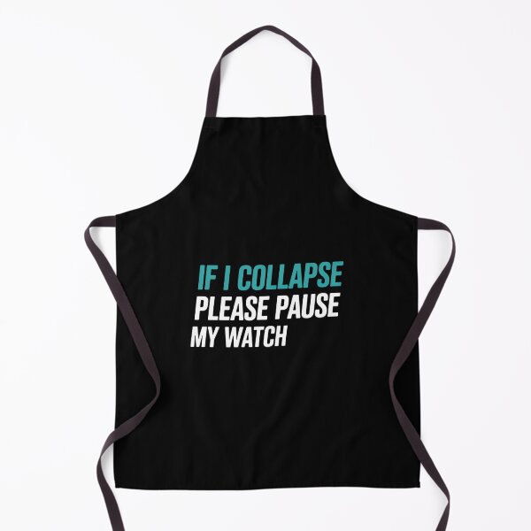 Item preview, If I Collapse Please Pause My Watch Running Marathon Runner designed and sold by ValerieRodrigue.