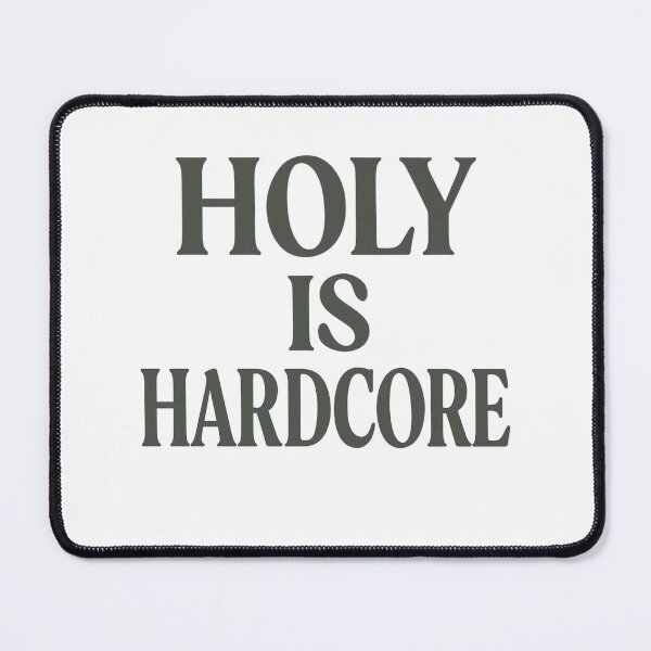 Item preview, Holy Is Hardcore – Gritty Christian Faith Streetwear designed and sold by astersgraphics.