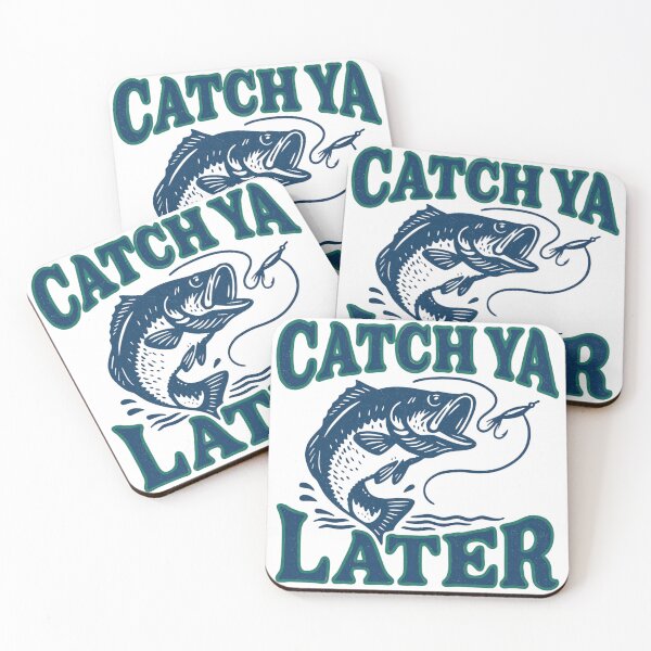 Item preview, Catch Ya Later designed and sold by ChrissHD.