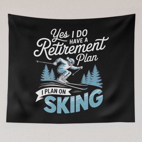 Item preview, I Do Have A Retirement Plan - Skiing Lover Skier Ski designed and sold by ValerieRodrigue.