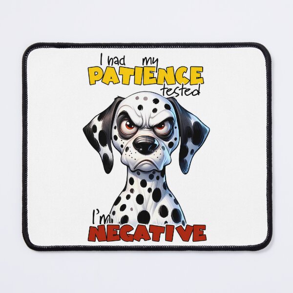 Item preview, Grumpy Dalmatian Dog – Patience Tested Funny Dog Design designed and sold by FunnyTeeByMe.