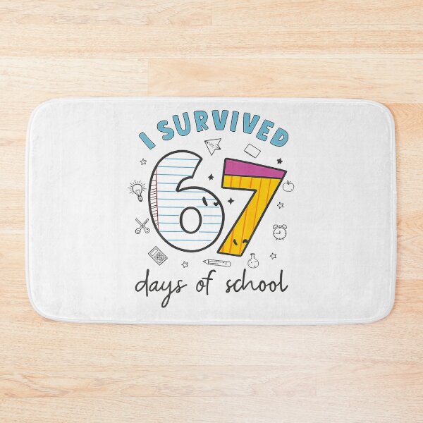 Item preview, I Survived 67 Days Of School Funny 6 7 Meme Teacher Student designed and sold by MadalynKiehn.