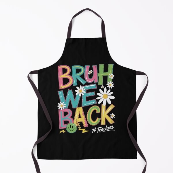 Item preview, Bruh We Back Teacher First Day Of School Back To School designed and sold by TorjeARTStore.