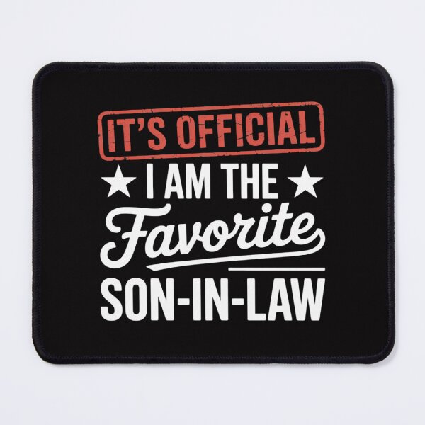 Item preview, It's Official I'm The Favorite Son-In-Law designed and sold by ConceptThena.