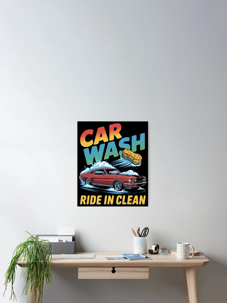 Thumbnail 2 of 3, Poster, Car Wash Ride In Clean designed and sold by TorjeARTStore.