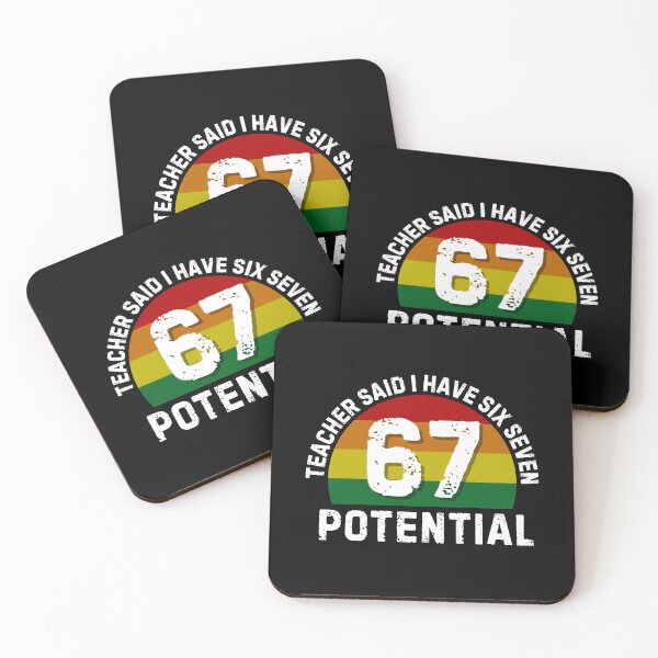 Item preview, Teacher Said I Have 67 Potential Funny Six Seven Meme designed and sold by PerfectMatch.